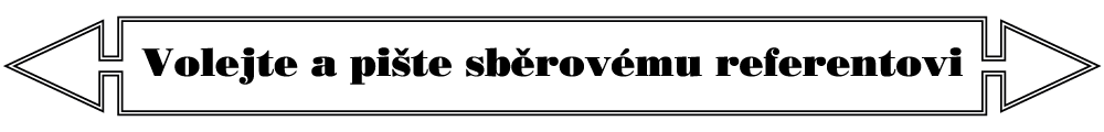 Volejte a pište sběrovému referentovi